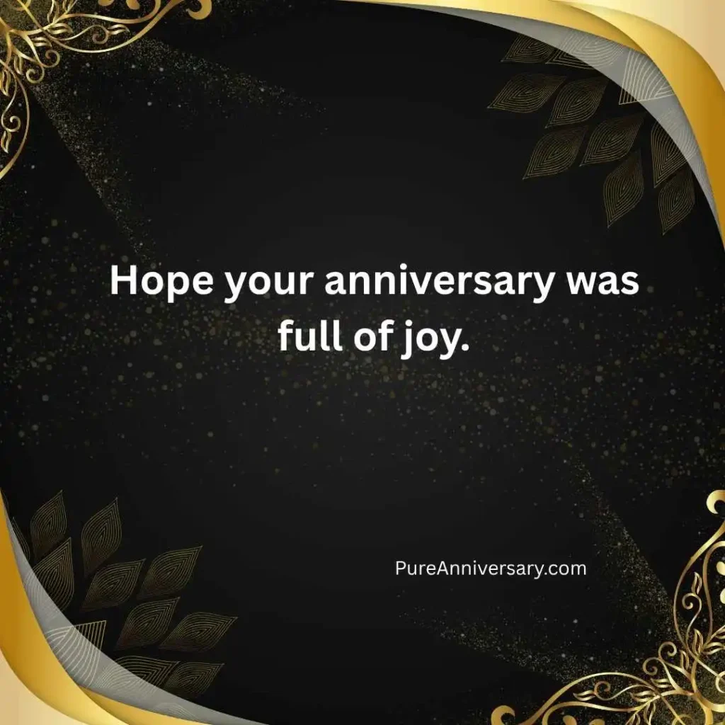 Belated Anniversary Wishes
