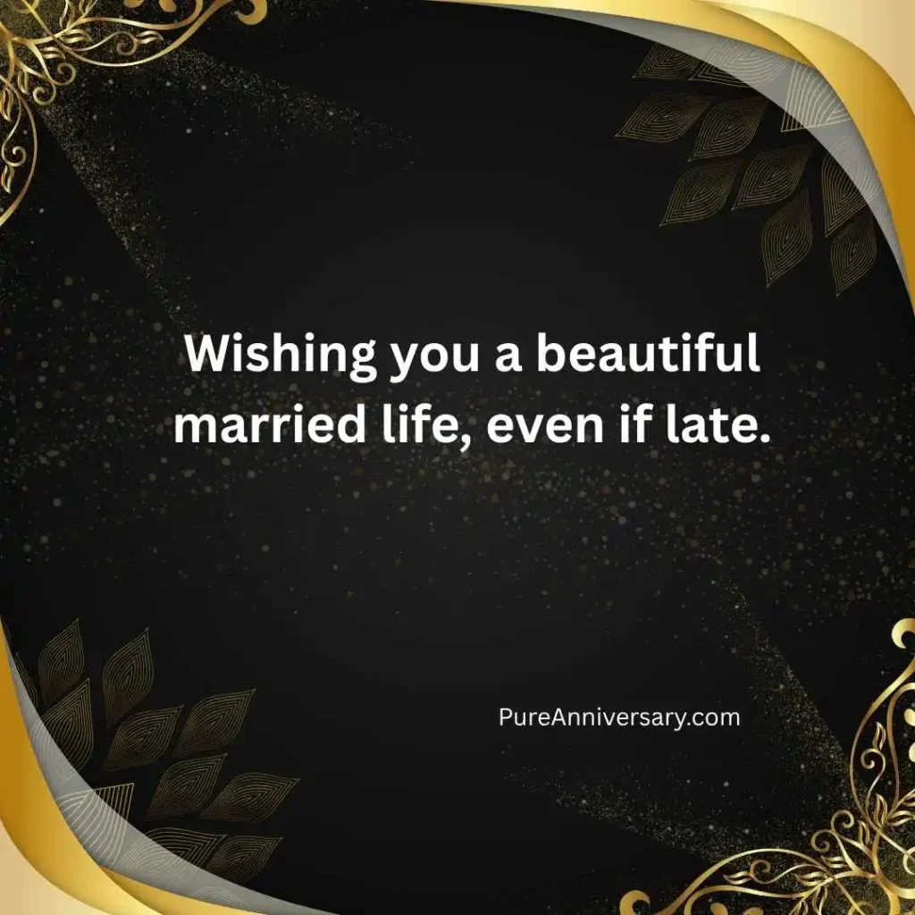 Belated Anniversary Wishes