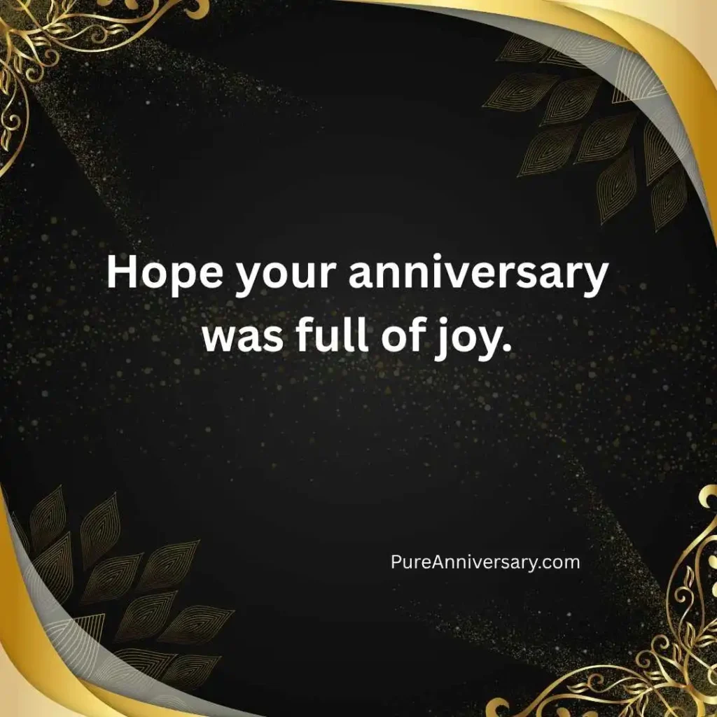 Belated Anniversary Wishes