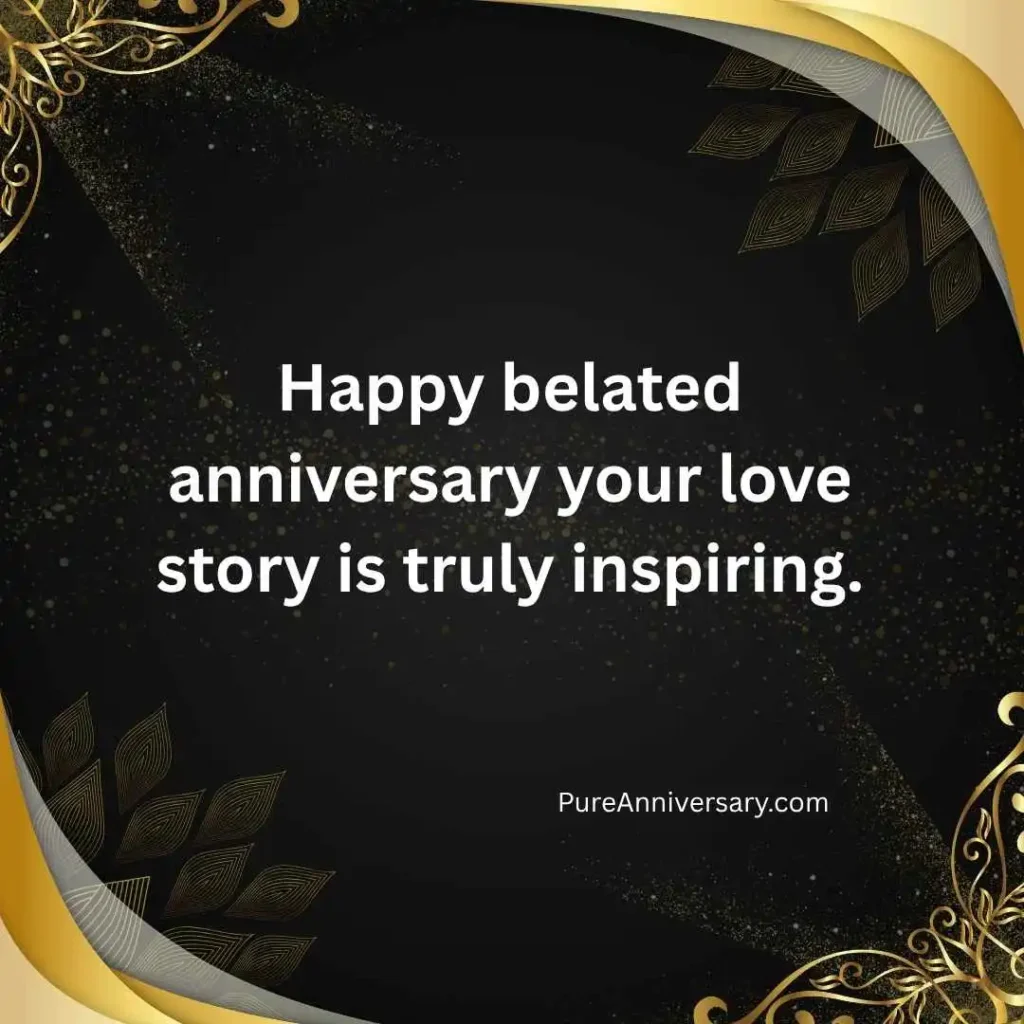 Belated Wedding Anniversary Wishes
