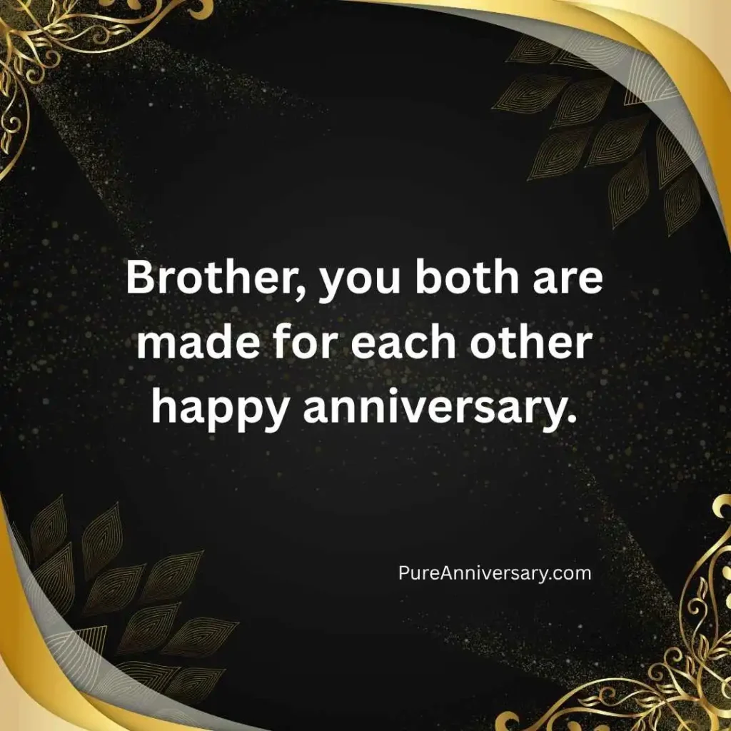 Happy Anniversary Brother