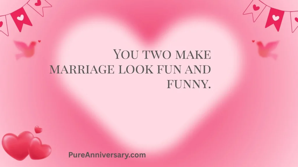 Short Funny Anniversary Wishes 