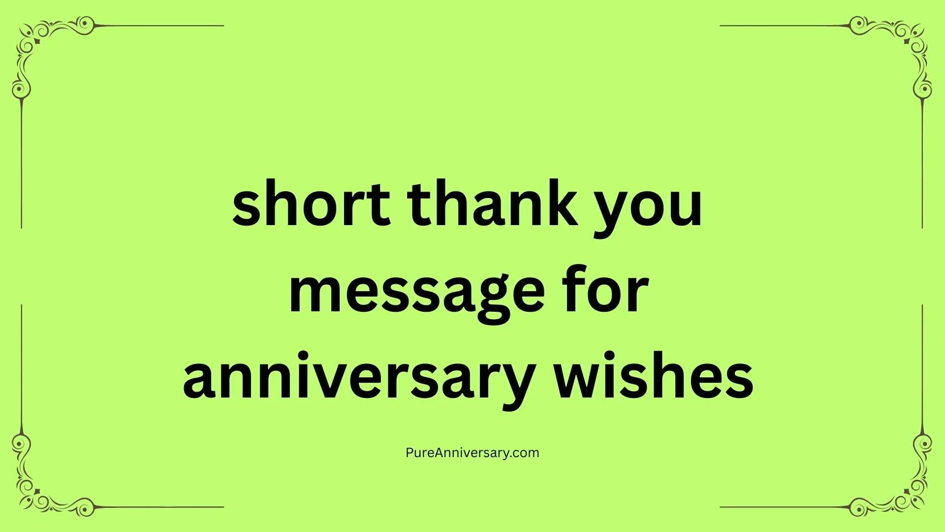 short thank you message for anniversary wishes