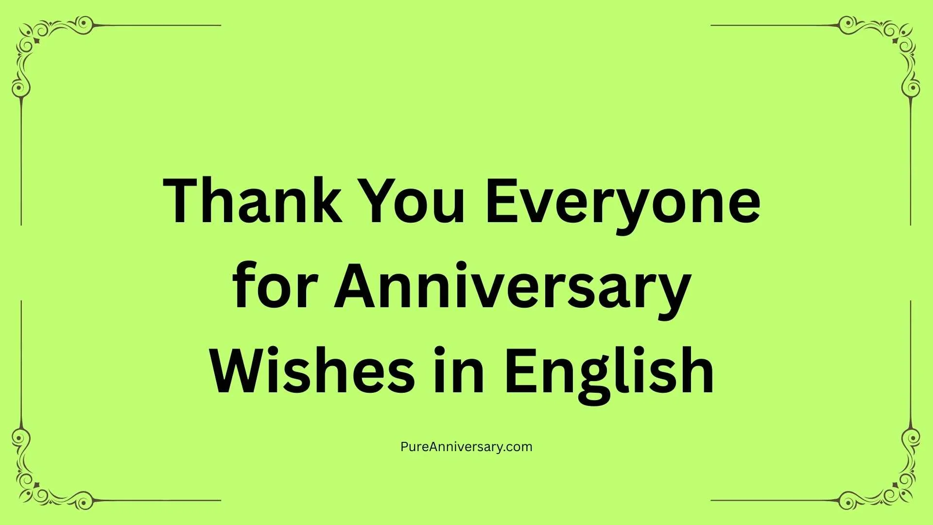 Thank You Everyone for Anniversary Wishes in English