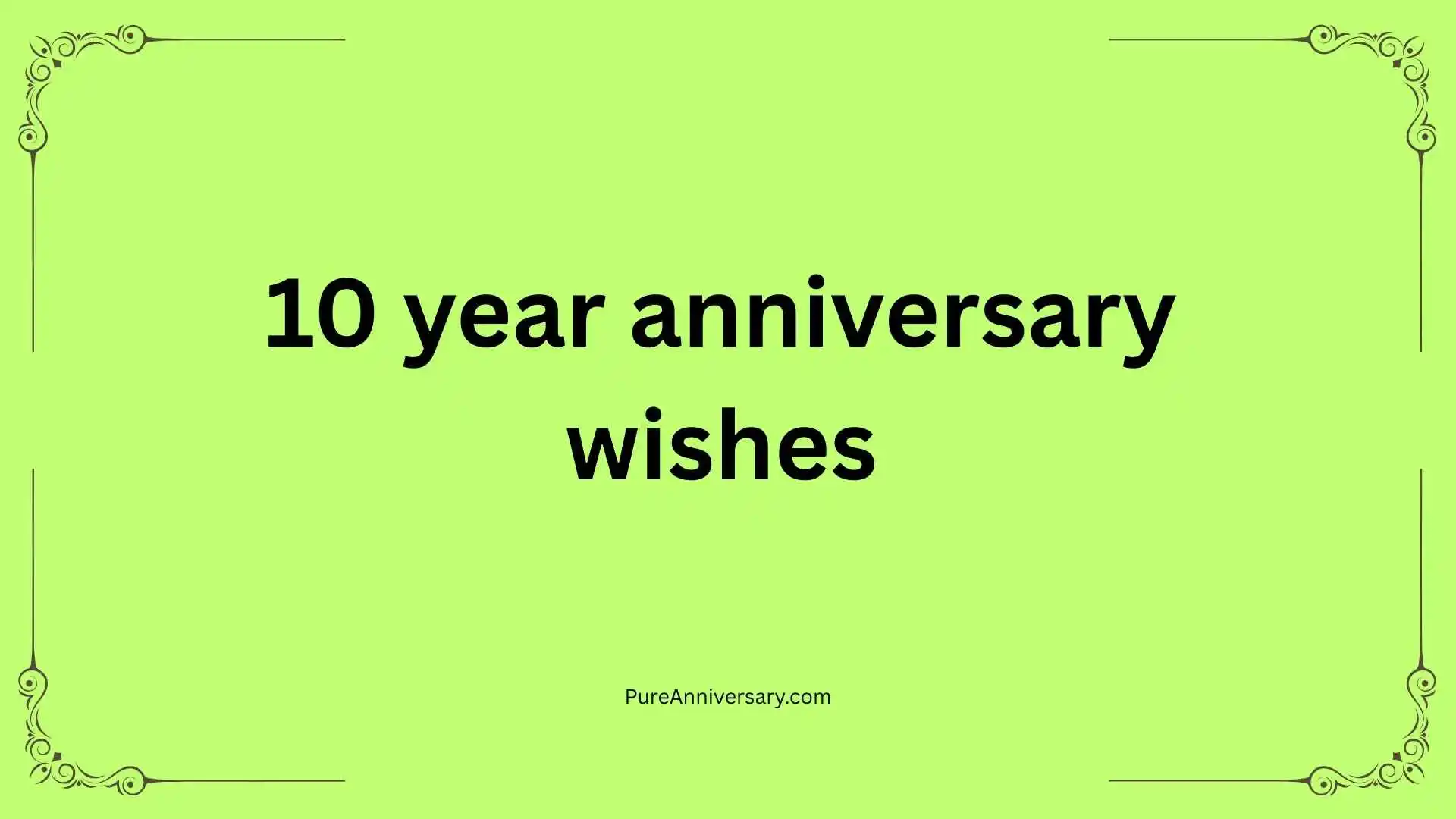 10 year anniversary wishes