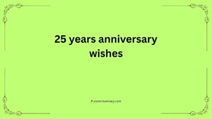 25 years anniversary wishes