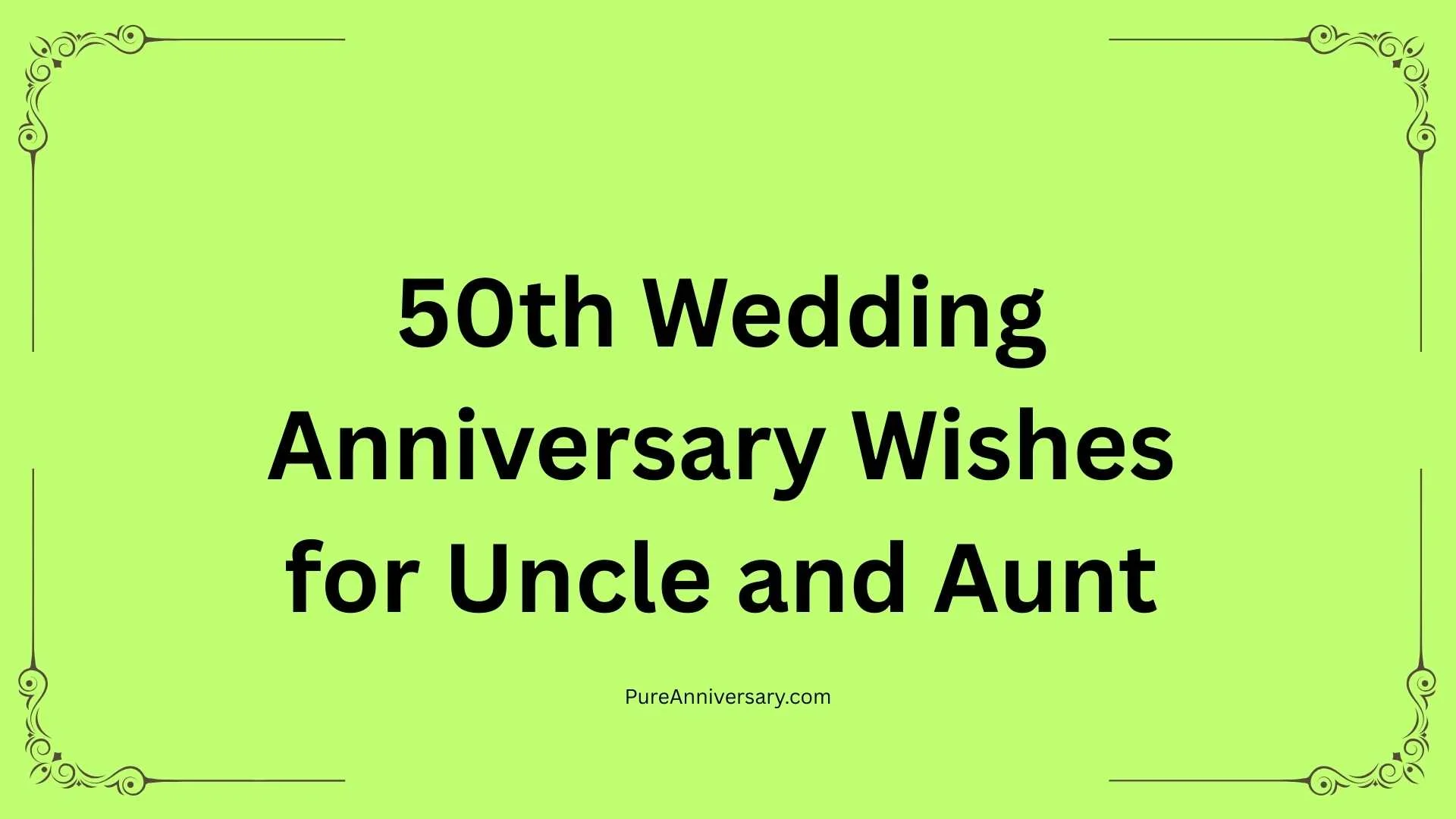 50th Wedding Anniversary Wishes for Uncle and Aunt