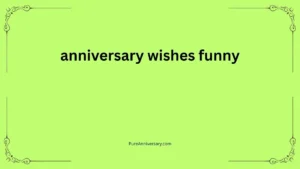 anniversary wishes funny