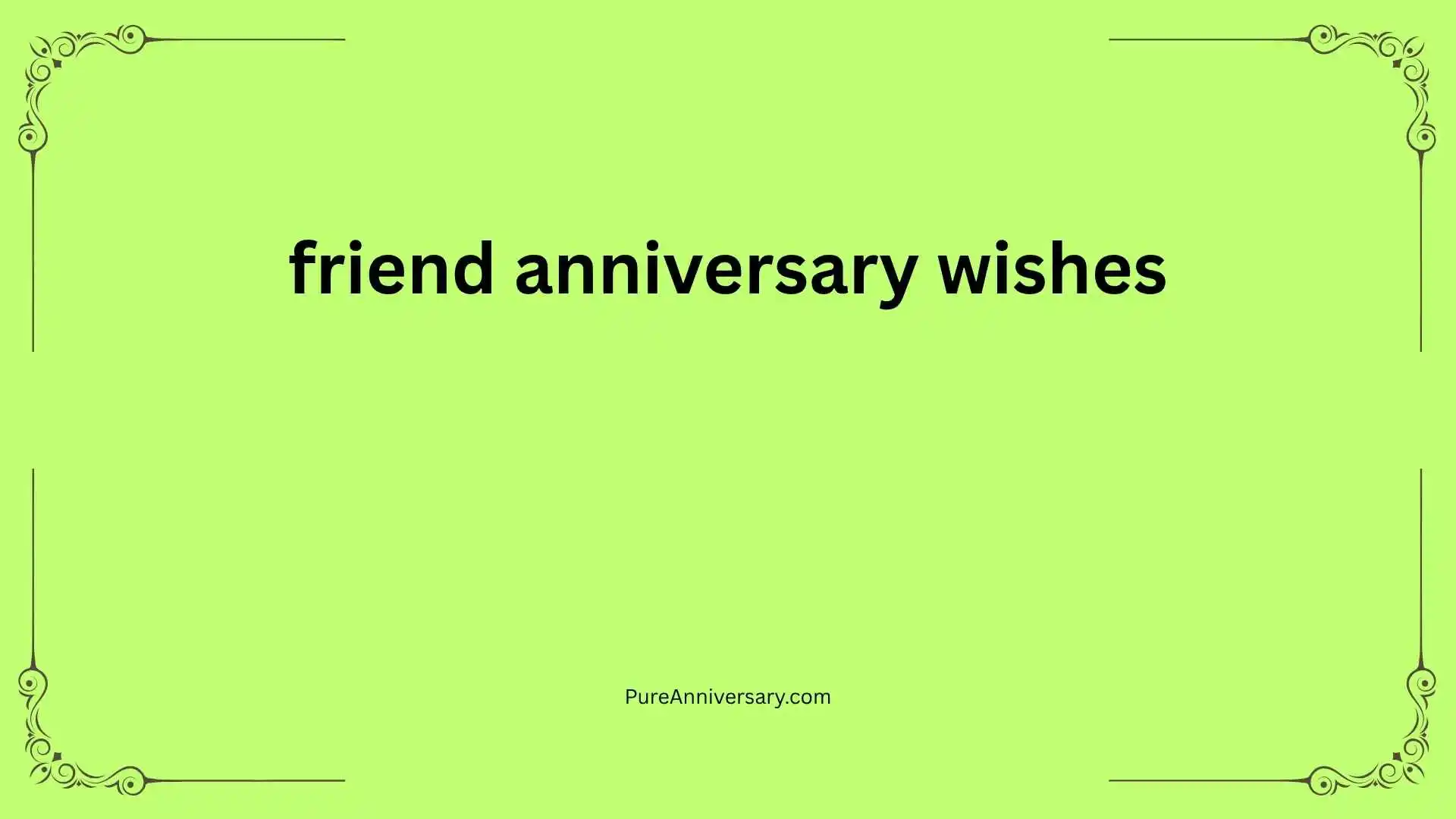 friend anniversary wishes