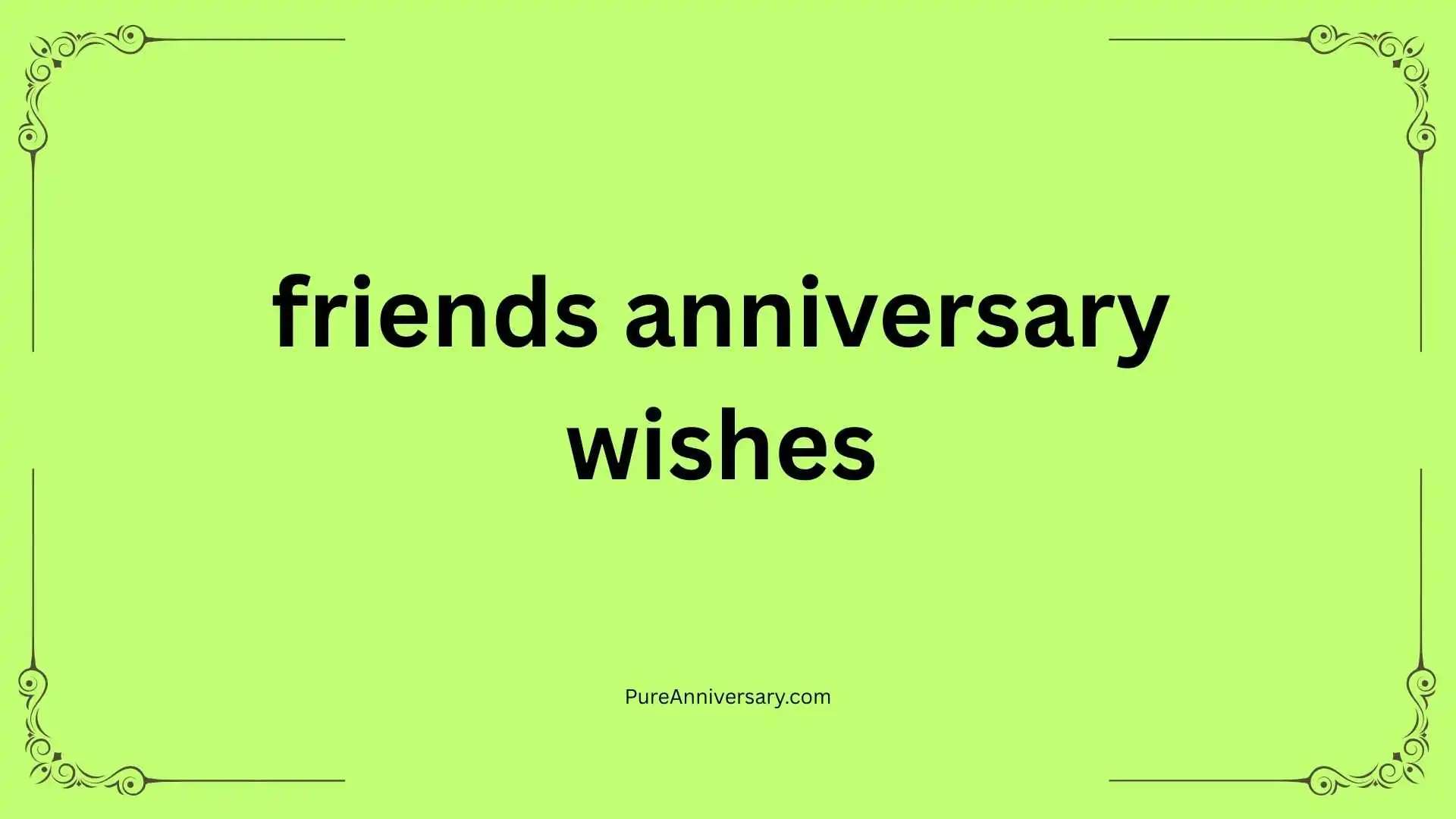 friends anniversary wishes