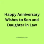 Happy Anniversary Wishes to Son and Daughter in Law