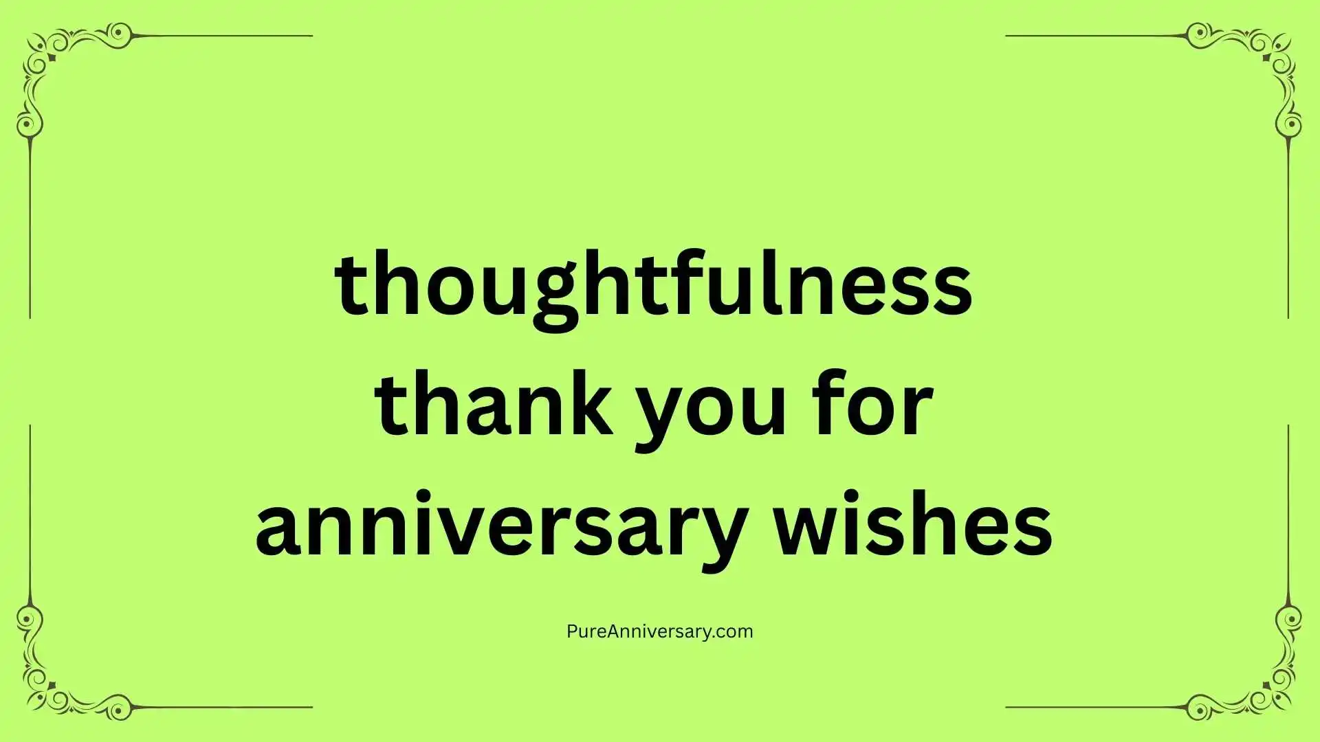 thoughtfulness thank you for anniversary wishes