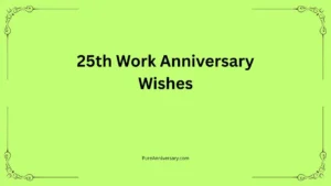 25th Work Anniversary Wishes