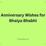 Anniversary Wishes for Bhaiya Bhabhi