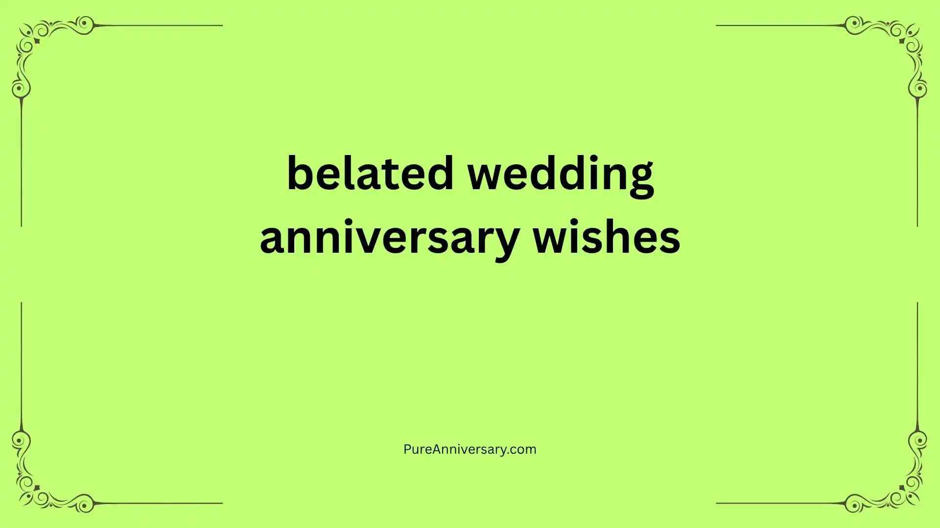 belated wedding anniversary wishes