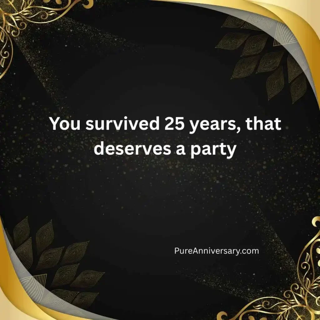 Funny 25 years work anniversary