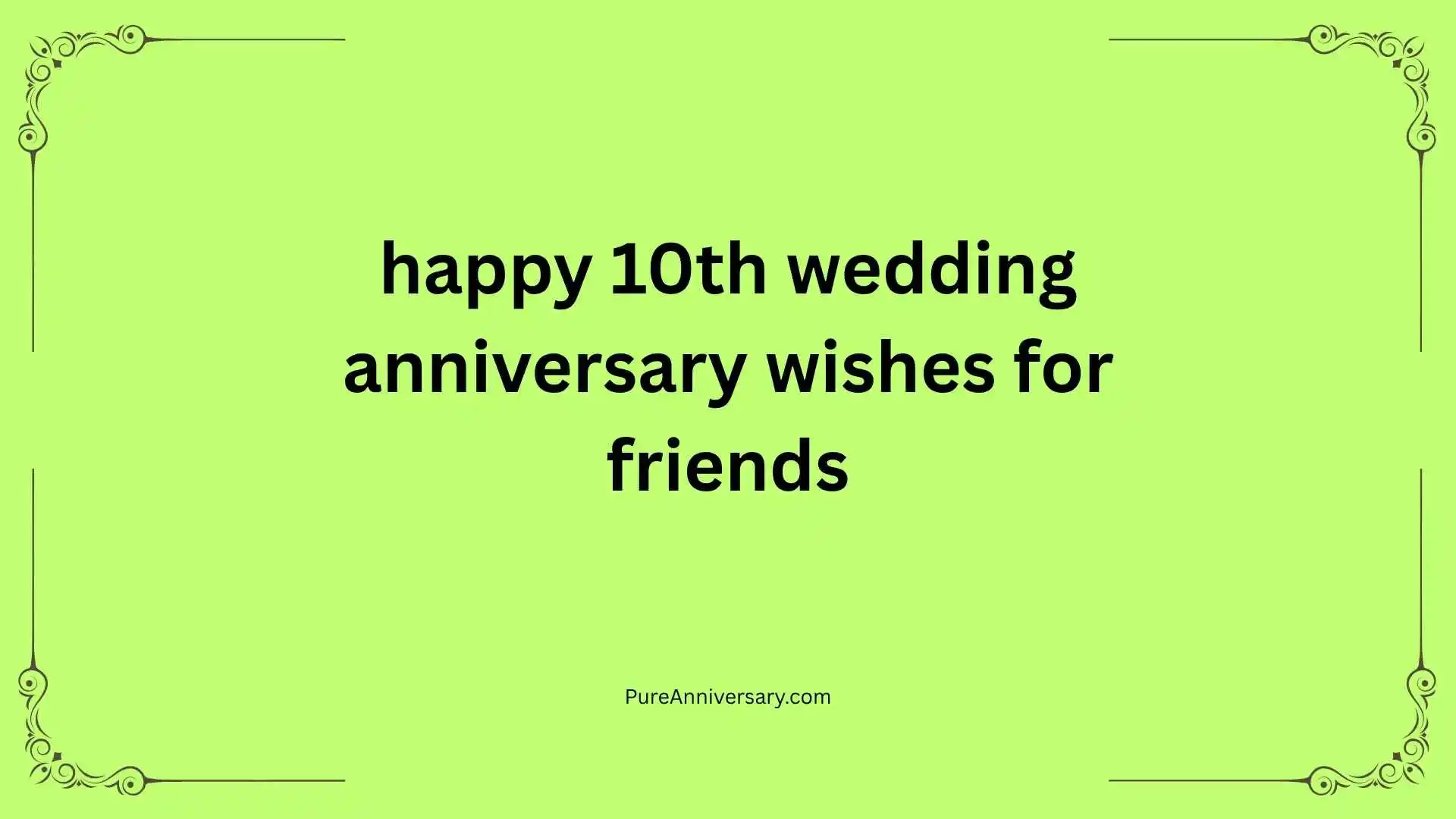 happy 10th wedding anniversary wishes for friends