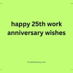 happy 25th work anniversary wishes
