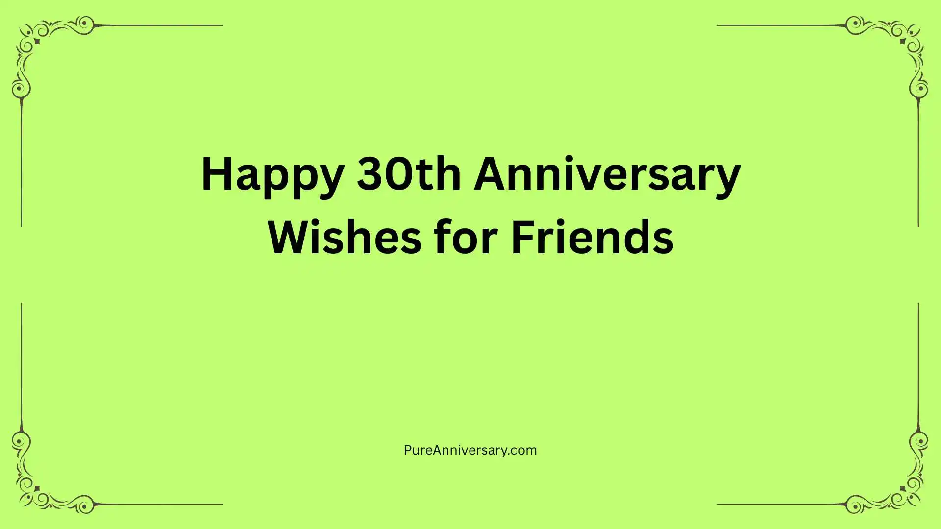 Happy 30th Anniversary Wishes for Friends
