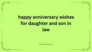 happy anniversary wishes for daughter and son in law