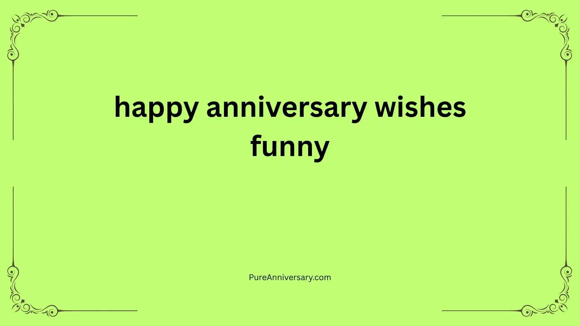 Happy Anniversary Wishes Funny