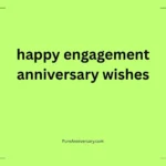happy engagement anniversary wishes