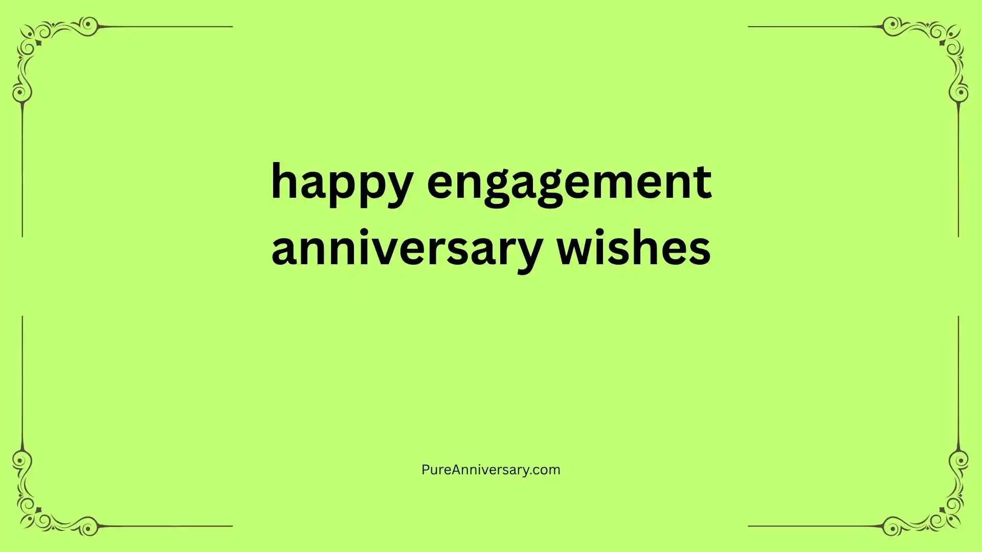 happy engagement anniversary wishes