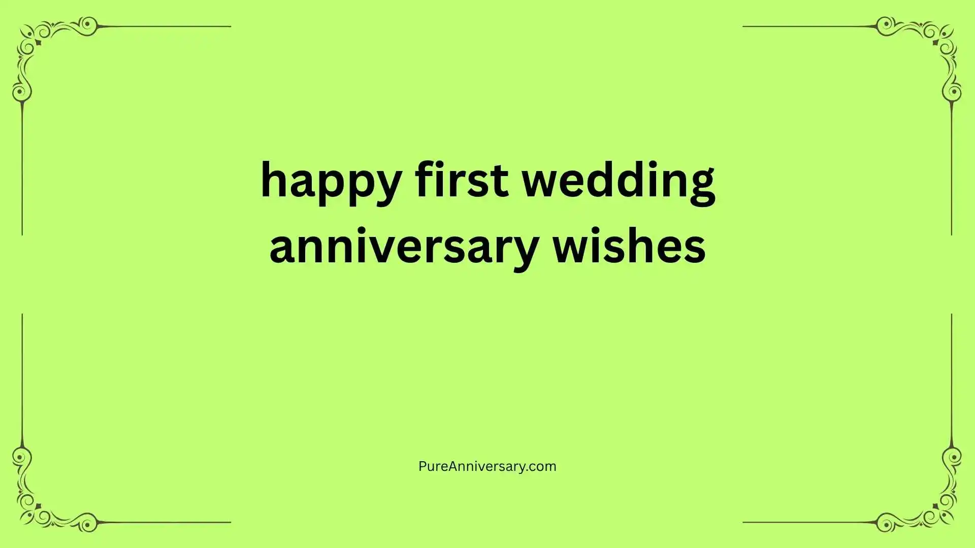 Happy First Wedding Anniversary Wishes
