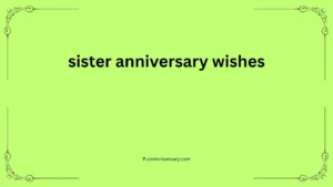 sister anniversary wishes