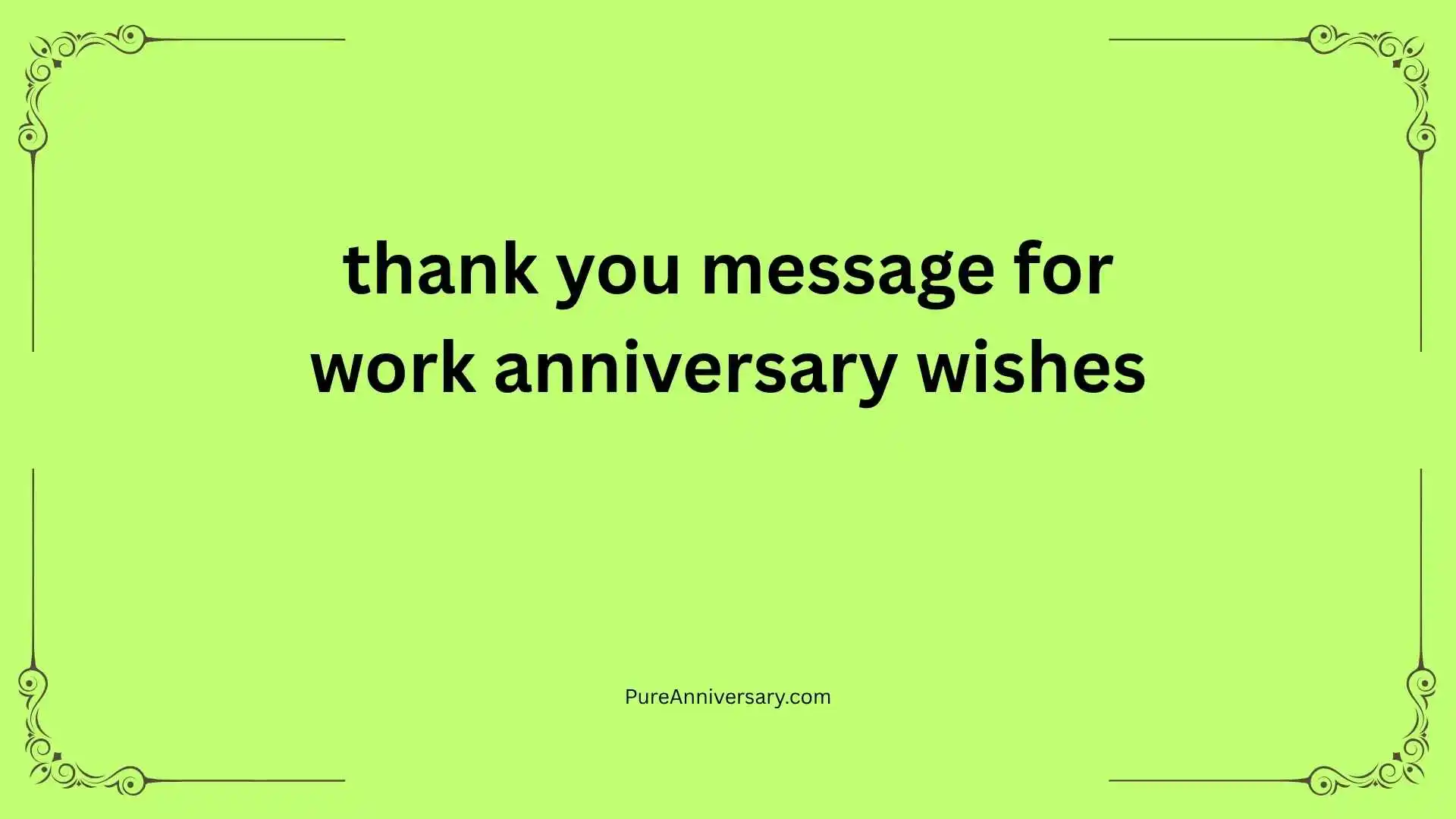 thank you message for work anniversary wishes