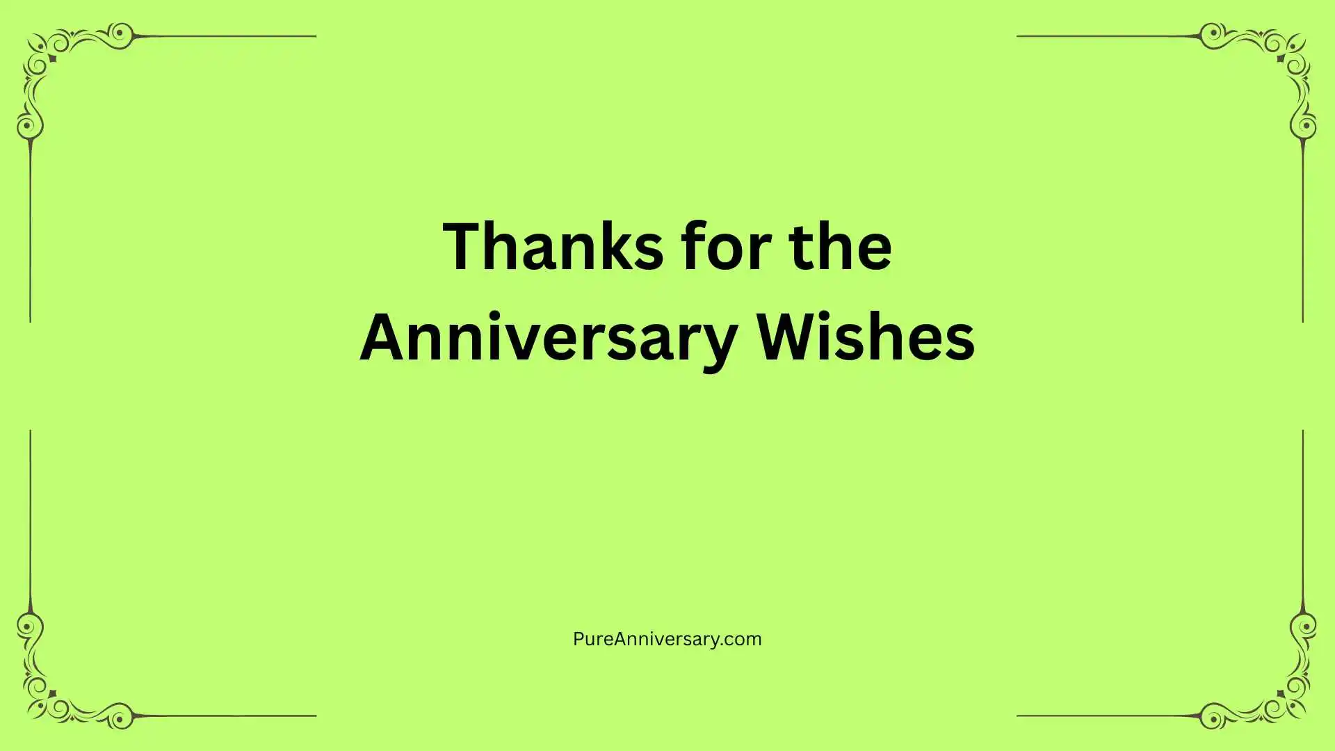 Thanks for the Anniversary Wishes
