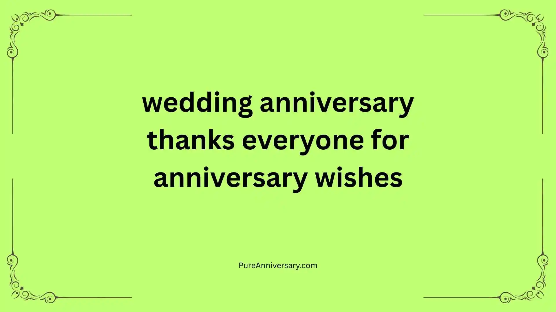 wedding anniversary thanks everyone for anniversary wishes