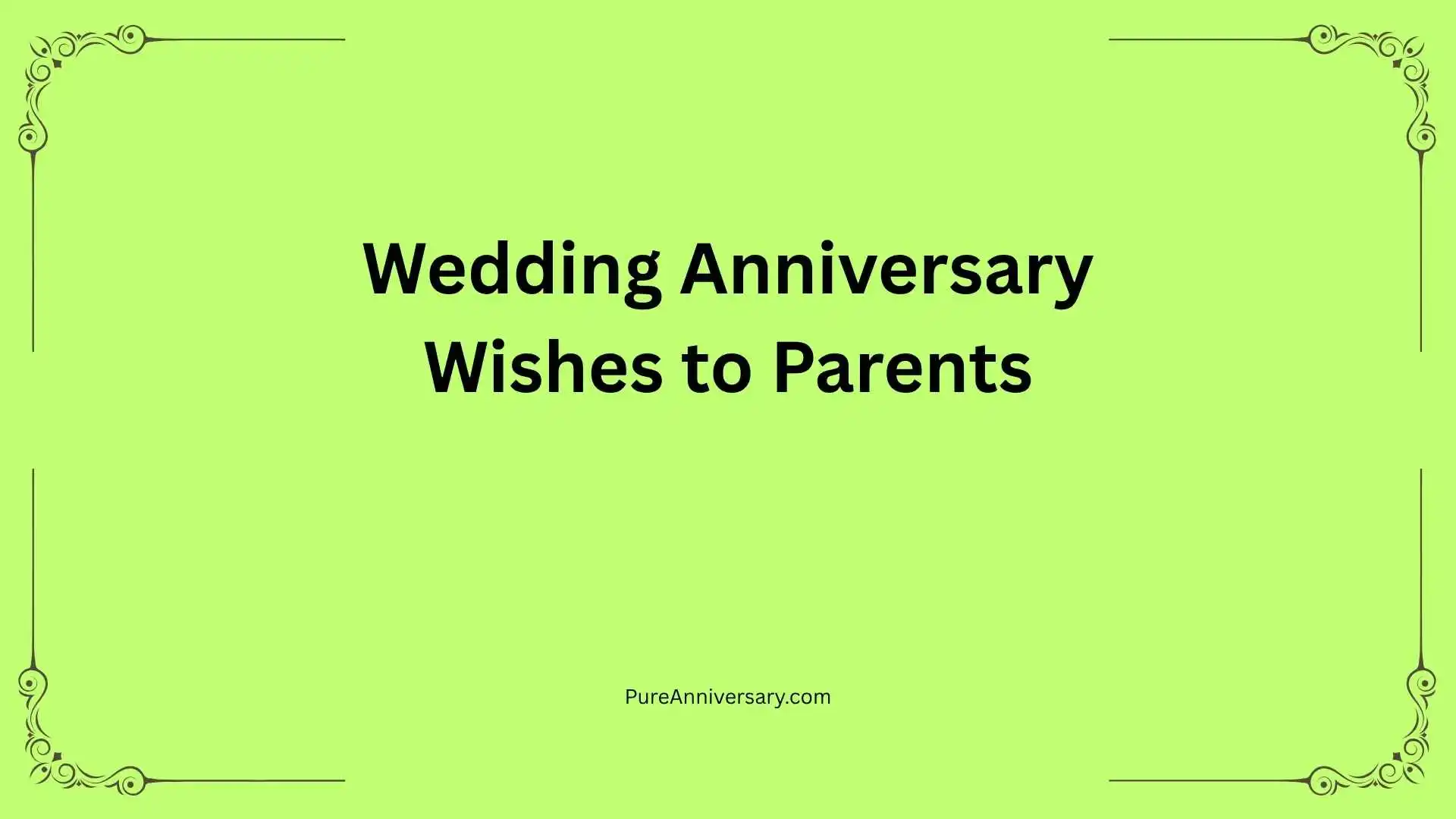 Wedding Anniversary Wishes to Parents