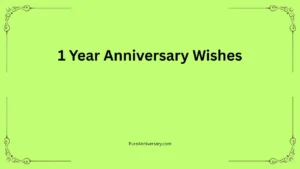 1 Year Anniversary Wishes