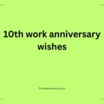 10th work anniversary wishes