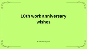 10th work anniversary wishes