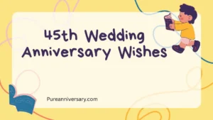45th Wedding Anniversary Wishes