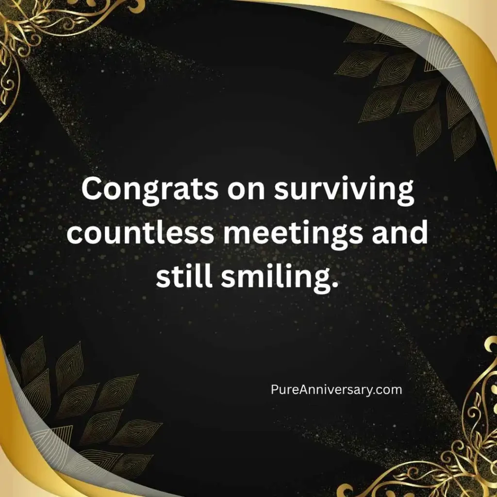 Funny and Clever Work Anniversary Wishes