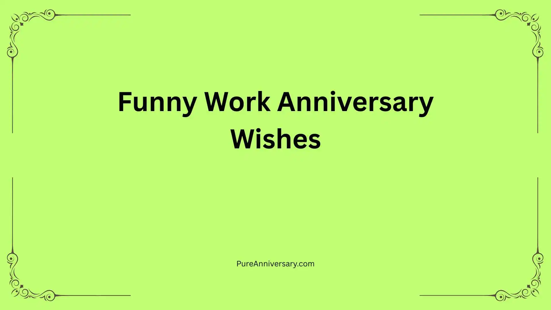 Funny Work Anniversary Wishes