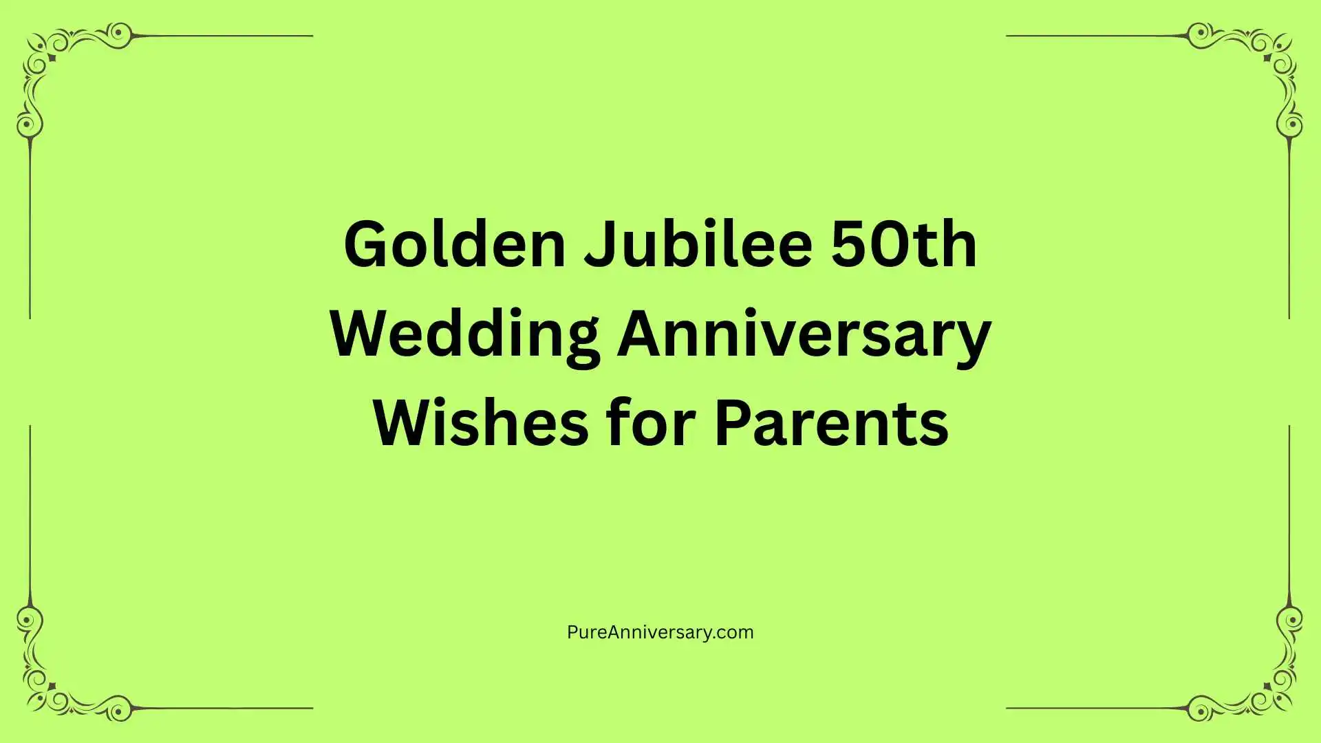 Golden Jubilee 50th Wedding Anniversary Wishes for Parents