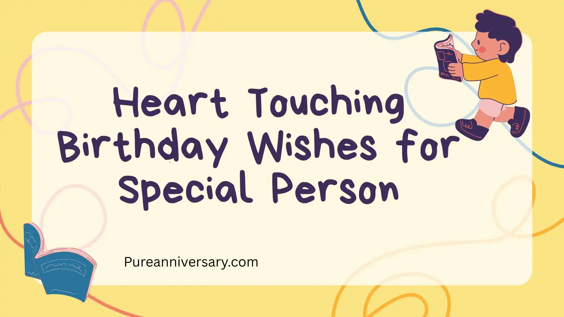 Heart Touching Birthday Wishes for Special Person
