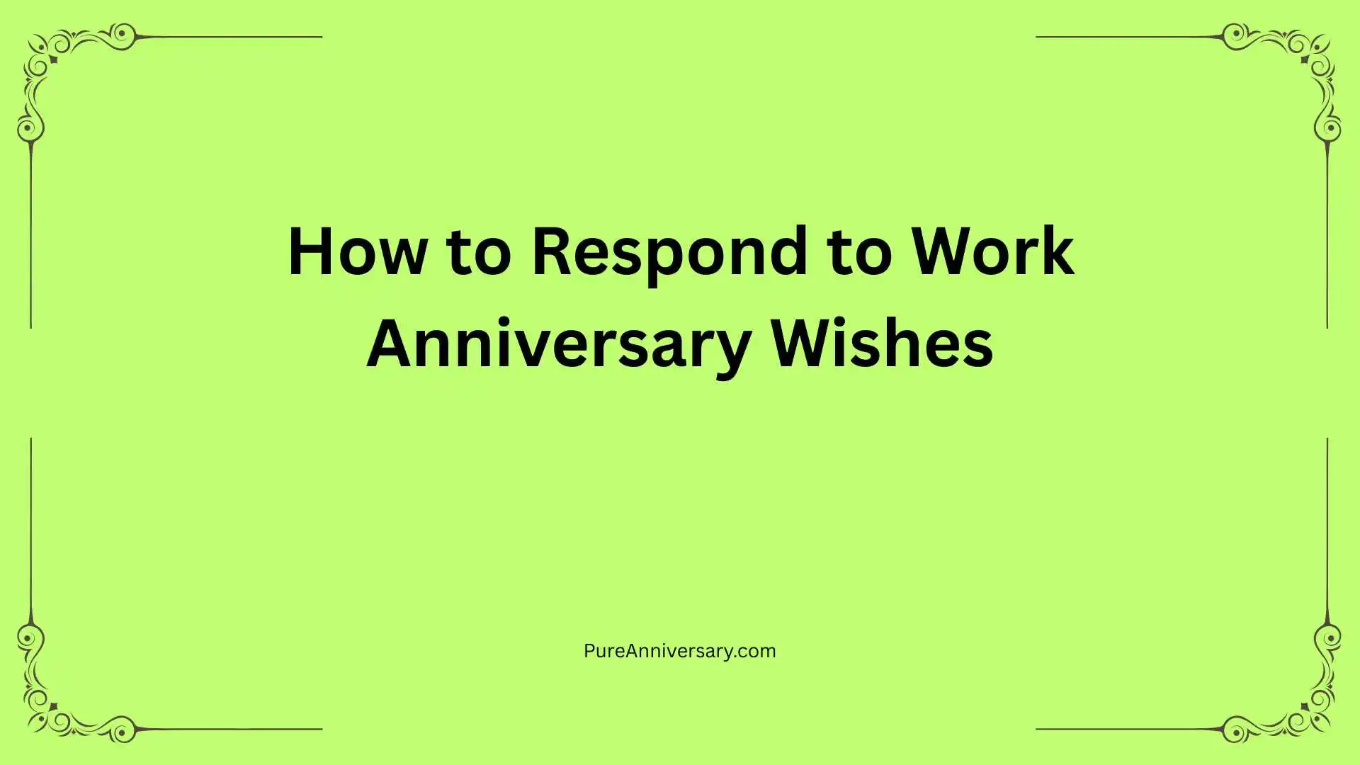 How to Respond to Work Anniversary Wishes
