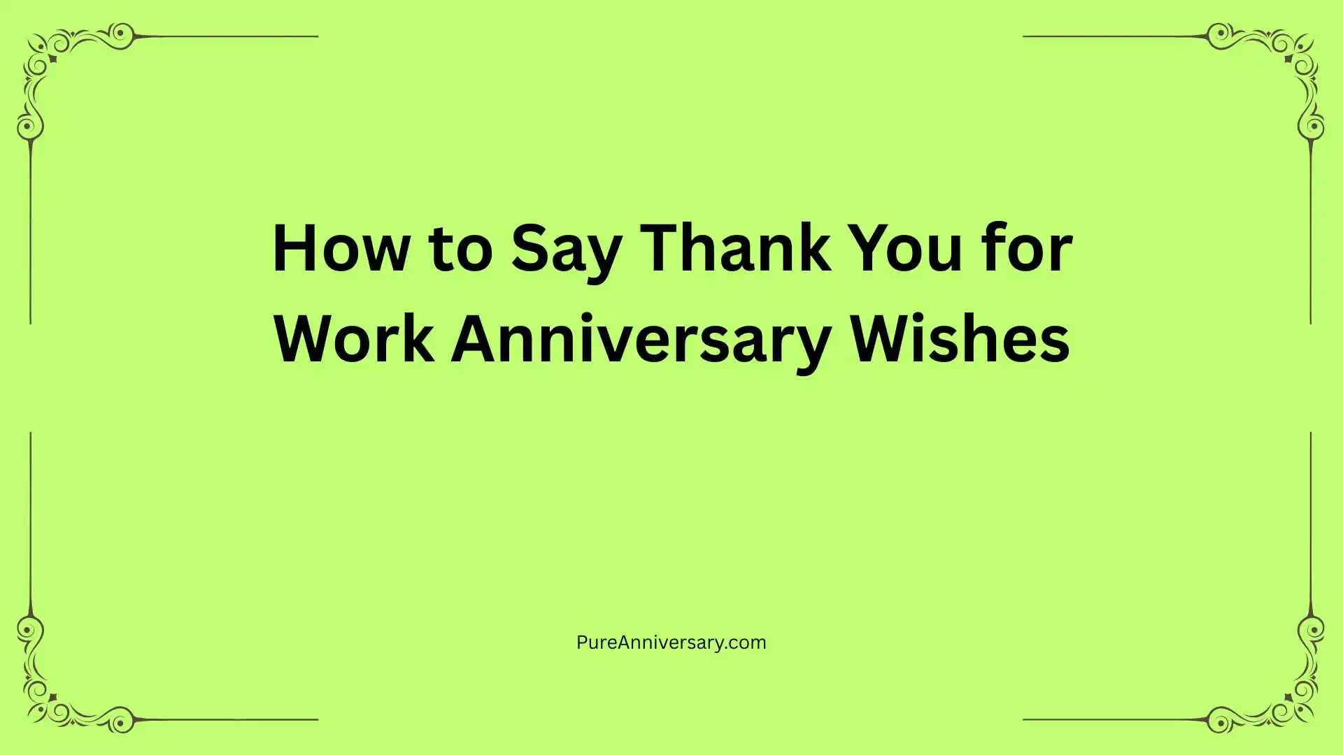 How to Say Thank You for Work Anniversary Wishes