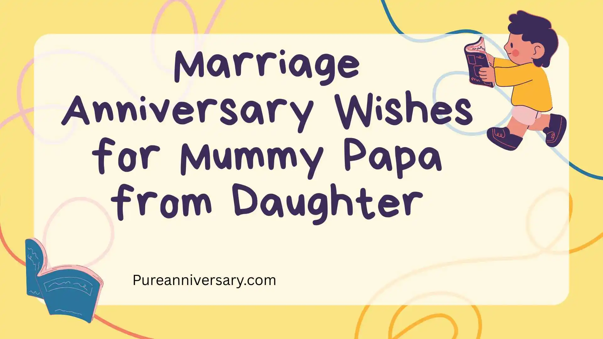 Marriage Anniversary Wishes for Mummy Papa from Daughter