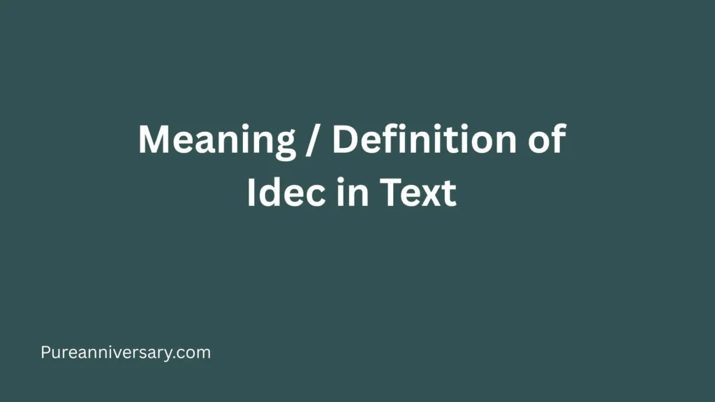 Meaning / Definition of Idec in Text