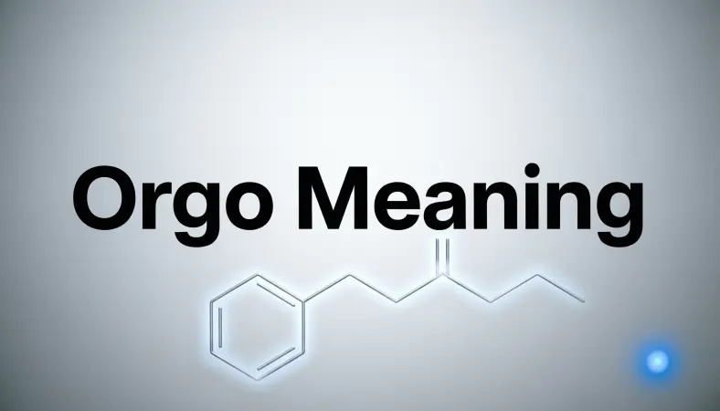 Orgo Meaning