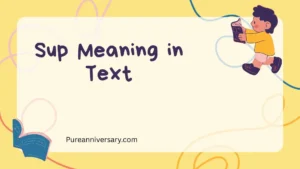 Sup Meaning in Text
