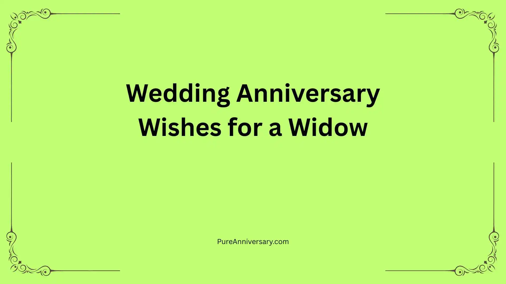 Wedding Anniversary Wishes for a Widow