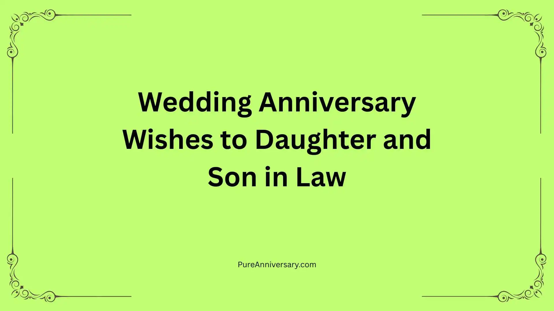 Wedding Anniversary Wishes to Daughter and Son in Law