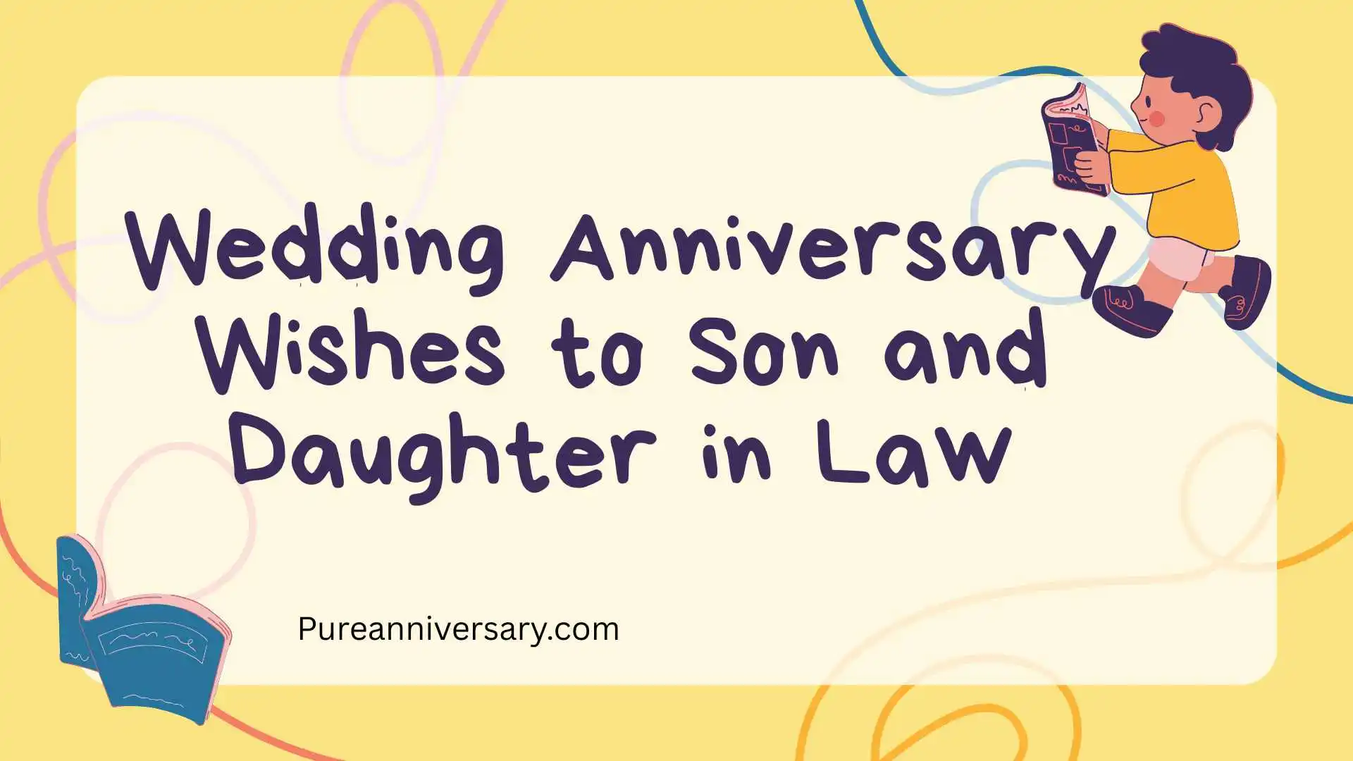 Wedding Anniversary Wishes to Son and Daughter in Law